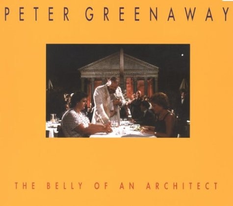THE BELLY OF AN ARCHITECT (VERSION ANGLAISE), de Peter Greenaway | portada del libro