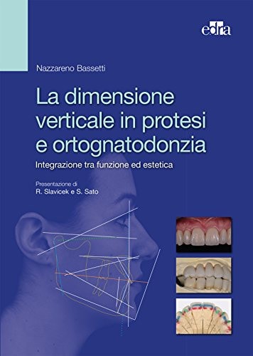 LA DIMENSIONE VERTICALE PROTESI ORTOGNATODONZIA, de Nazareno Bassetti | portada del libro