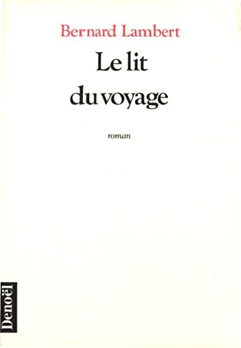 LE LIT DU VOYAGE, de Bernard Lambert | portada del libro