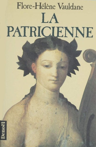 LA PATRICIENNE, de Flore-Hélène Vauldane | portada del libro