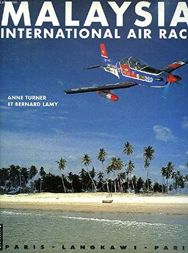 MALAYSIA (INTERNATIONAL AU RACE 90), de Bernard Lamy | portada del libro