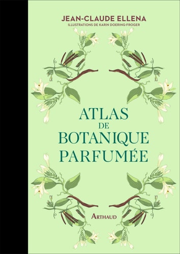 ATLAS DE BOTANIQUE PARFUMEE, de Jean-Claude Ellena | portada del libro