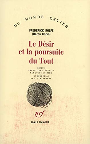 LE DESIR ET LA POURSUITE DU TOUT, de Frederick William Rolfe | portada del libro