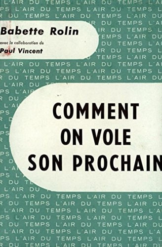 COMMENT ON VOLE SON PROCHAIN, de Babette Rolin | portada del libro