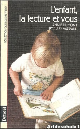 L'ENFANT, LA LECTURE ET VOUS, de Annie Dumont | portada del libro