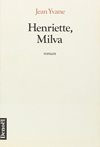 HENRIETTE, MILVA, de Jean Yvane | portada del libro