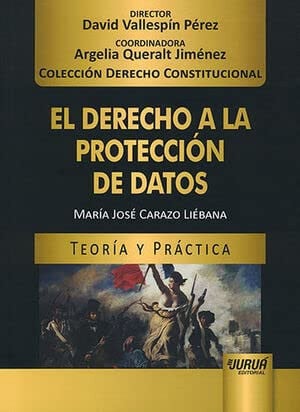 DERECHO DE LA PROTECCION DE DATOS TEORIA PRACTICA, de María José Carazo Liébana | portada del libro