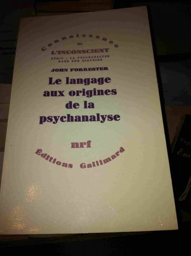LE LANGAGE AUX ORIGINES DE LA PSYCHANALYSE, de John Forrester | portada del libro