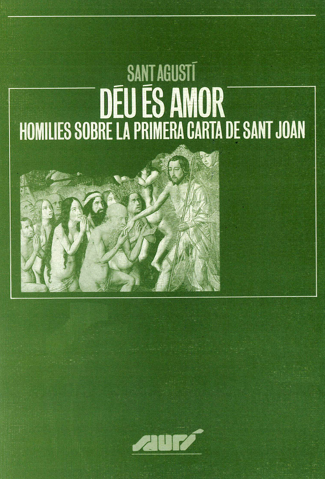 Déu és amor. Homilies sobre la primera carta de Sant Joan, de Sant Agustí | portada del libro