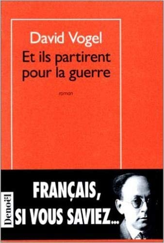 ET ILS PARTIRENT POUR LA GUERRE, de David Vogel | portada del libro
