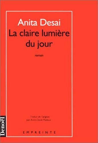 LA CLAIRE LUMIERE DU JOUR, de Anita Desai | portada del libro