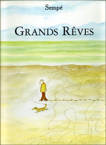 GRANDS REVES, de Jean-Jacques Sempé | portada del libro