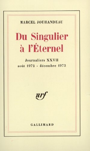 DU SINGULIER A L'ETERNEL, de Marcel Jouhandeau | portada del libro