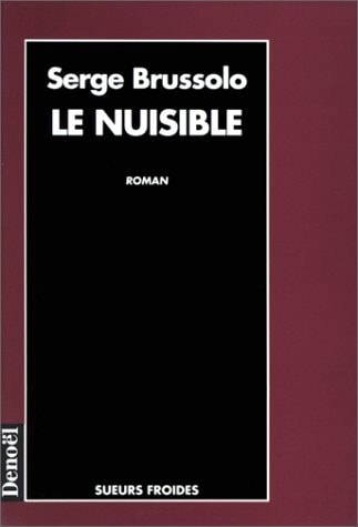 LE NUISIBLE, de Serge Brussolo | portada del libro