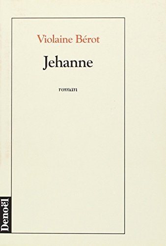 JEHANNE, de Violaine Bérot | portada del libro
