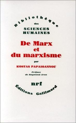 DE MARX ET DU MARXISME, de Kōstas Papaïōannou | portada del libro