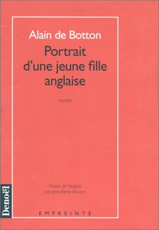 PORTRAIT D'UNE JEUNE FILLE ANGLAISE, de Alain de Botton | portada del libro