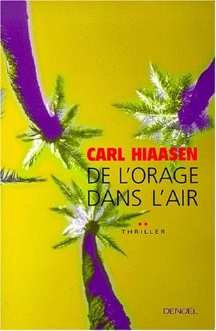DE L'ORAGE DANS L'AIR, de Carl Hiaasen | portada del libro