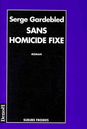 SANS HOMICIDE FIXE, de Serge Gardebled | portada del libro