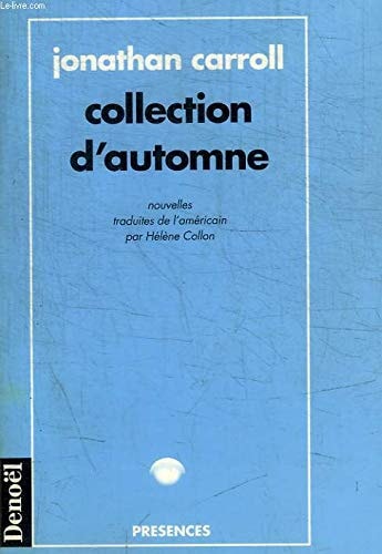 COLLECTION D'AUTOMNE, de Jonathan Carroll | portada del libro