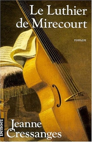LE LUTHIER DE MIRECOURT, de CRESSANGES | portada del libro