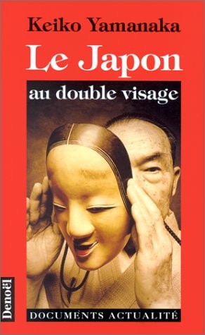 LE JAPON AU DOUBLE VISAGE, de Keiko Yamanaka | portada del libro