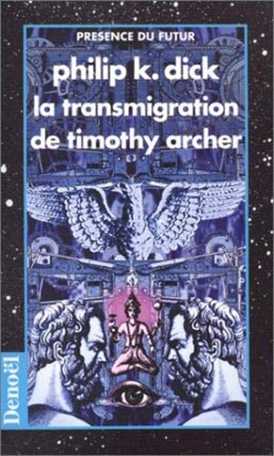 TRANSMIGRATION DE TIMOTHY ARCHER, de Philip K. Dick | portada del libro