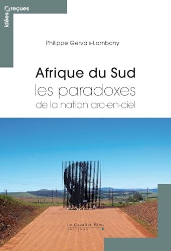 AFRIQUE DU SUD LES PARADOXES, de Philippe Gervais-Lambony | portada del libro