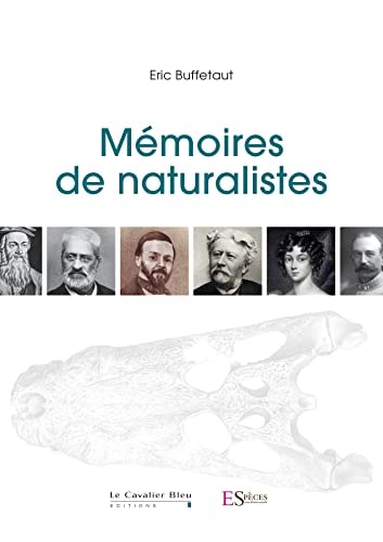 MEMOIRES DE NATURALISTES, de Eric Buffetaut | portada del libro
