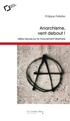 ANARCHISME VENT DEBOUT, de Philippe Pelletier | portada del libro