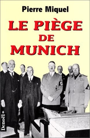 LE PIEGE DE MUNICH, de Pierre Miquel | portada del libro