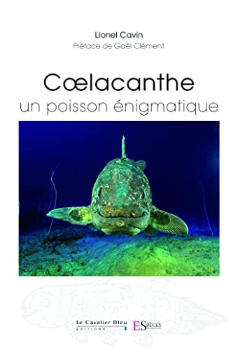 COELACANTHE UN POISSON ENIGMATIQUE, de Lionel Cavin | portada del libro