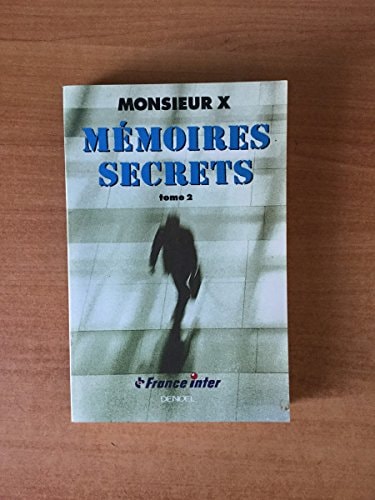 MEMOIRES SECRETS T2, de Monsieur X. | portada del libro