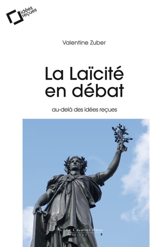 LA LAICITE EN DEBAT, de Valentine Zuber | portada del libro