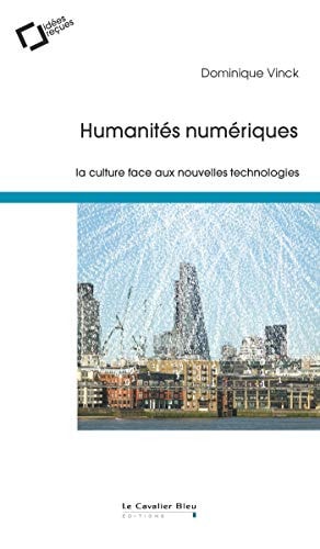 HUMANITES NUMERIQUES, de Dominique Vinck | portada del libro