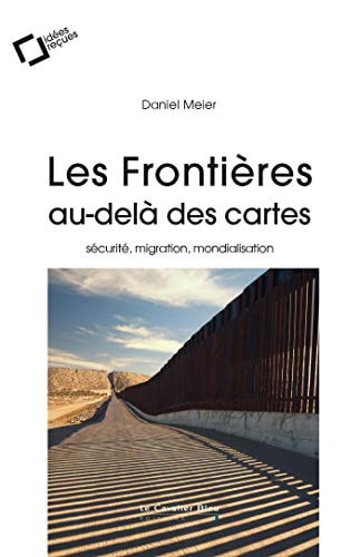LES FRONTIERES AU-DELA DES CARTES, de Daniel Meier | portada del libro