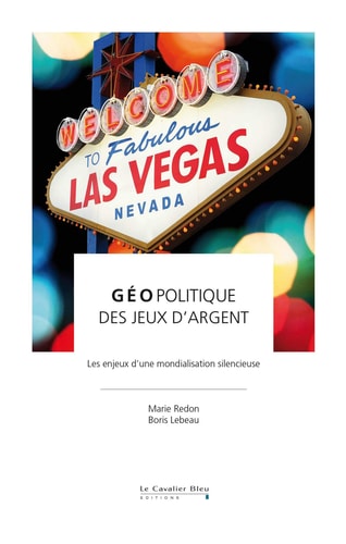 GEOPOLITIQUE DES JEUX D'ARGENT, de Marie Redon | portada del libro