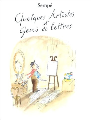 QUELQUES ARTISTES ET GENS DE LETTRES, de Jean-Jacques Sempé | portada del libro