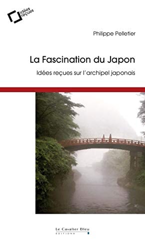 LA FASCINATION DU JAPON, de Philippe Pelletier | portada del libro