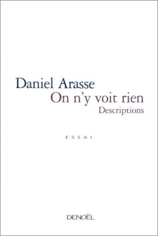 ON N'Y VOIT RIEN, de Daniel Arasse | portada del libro