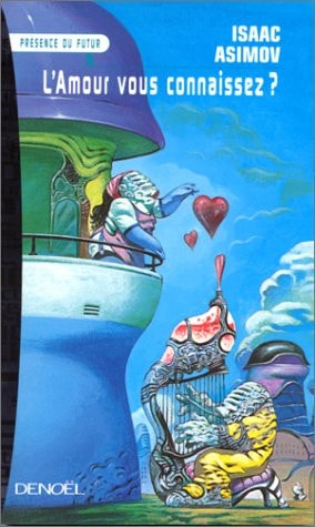 L'AMOUR, VOUS CONNAISSEZ?, de Isaac Asimov | portada del libro