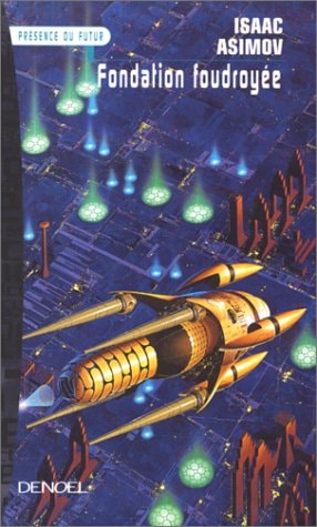 FONDATION FOUDROYEE (FONDATION VOL.4), de Isaac Asimov | portada del libro