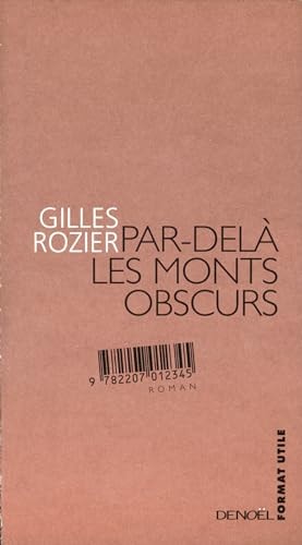 PAR-DELA LES MONTS OBSCURS, de Gilles Rozier | portada del libro