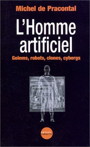 L'HOMME ARTIFICIEL, de Michel de Pracontal | portada del libro