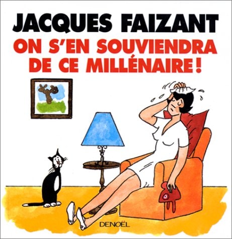ON S'EN SOUVIENDRA DE CE MILLENAIRE !, de Jacques Faizant | portada del libro