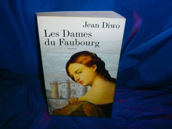 LES DAMES DU FAUBOURG, de Jean Diwo | portada del libro