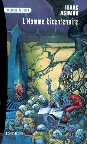 L'HOMME BICENTENAIRE, de Isaac Asimov | portada del libro
