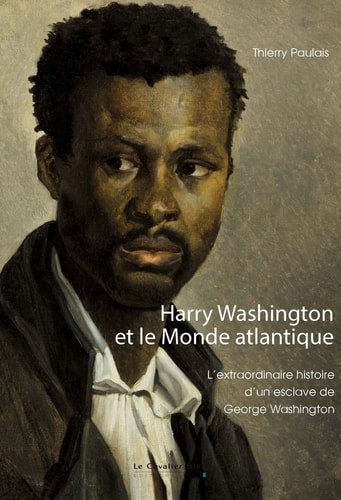 HARRY WASHINGTON ET LE MONDE ATLANTIQUE, de Thierry Paulais | portada del libro