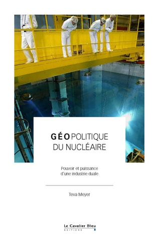 GEOPOLITIQUE DU NUCLEAIRE, de Teva Meyer | portada del libro