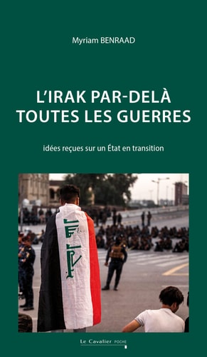 L'IRAK PAR-DELA TOUTES LES GUERRES, de Myriam Benraad | portada del libro